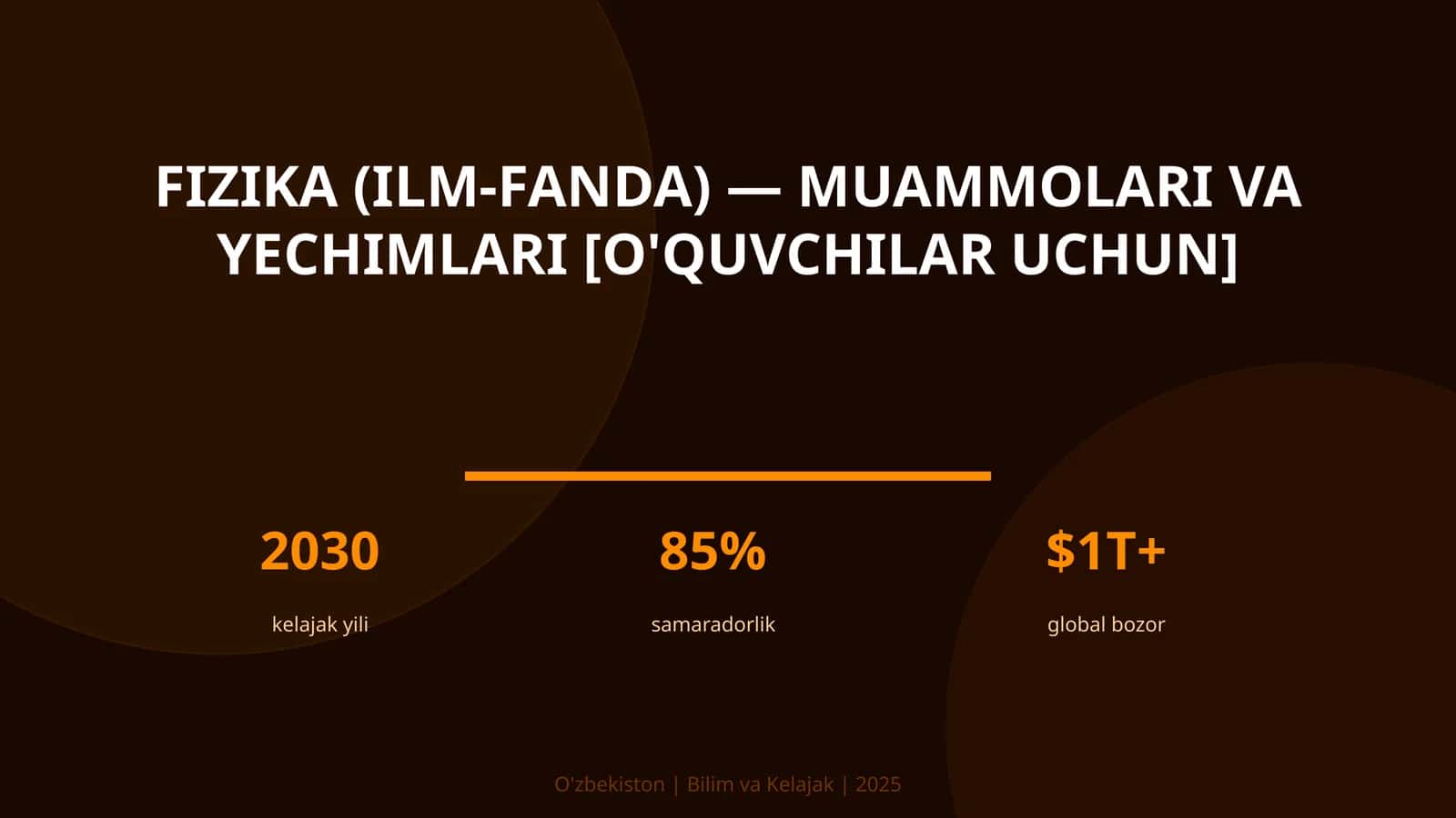 Fizika (ilm-fanda) — muammolari va yechimlari [o'quvchilar uchun]