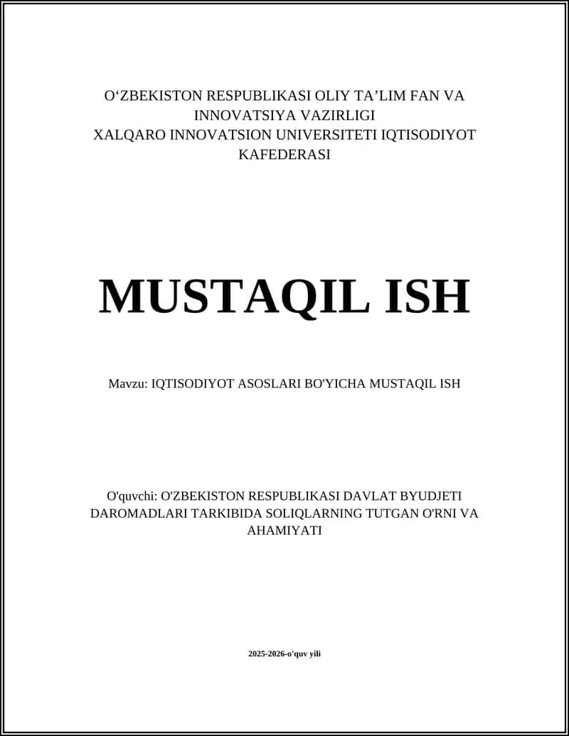 IQTISODIYOT ASOSLARI BO'YICHA MUSTAQIL ISH