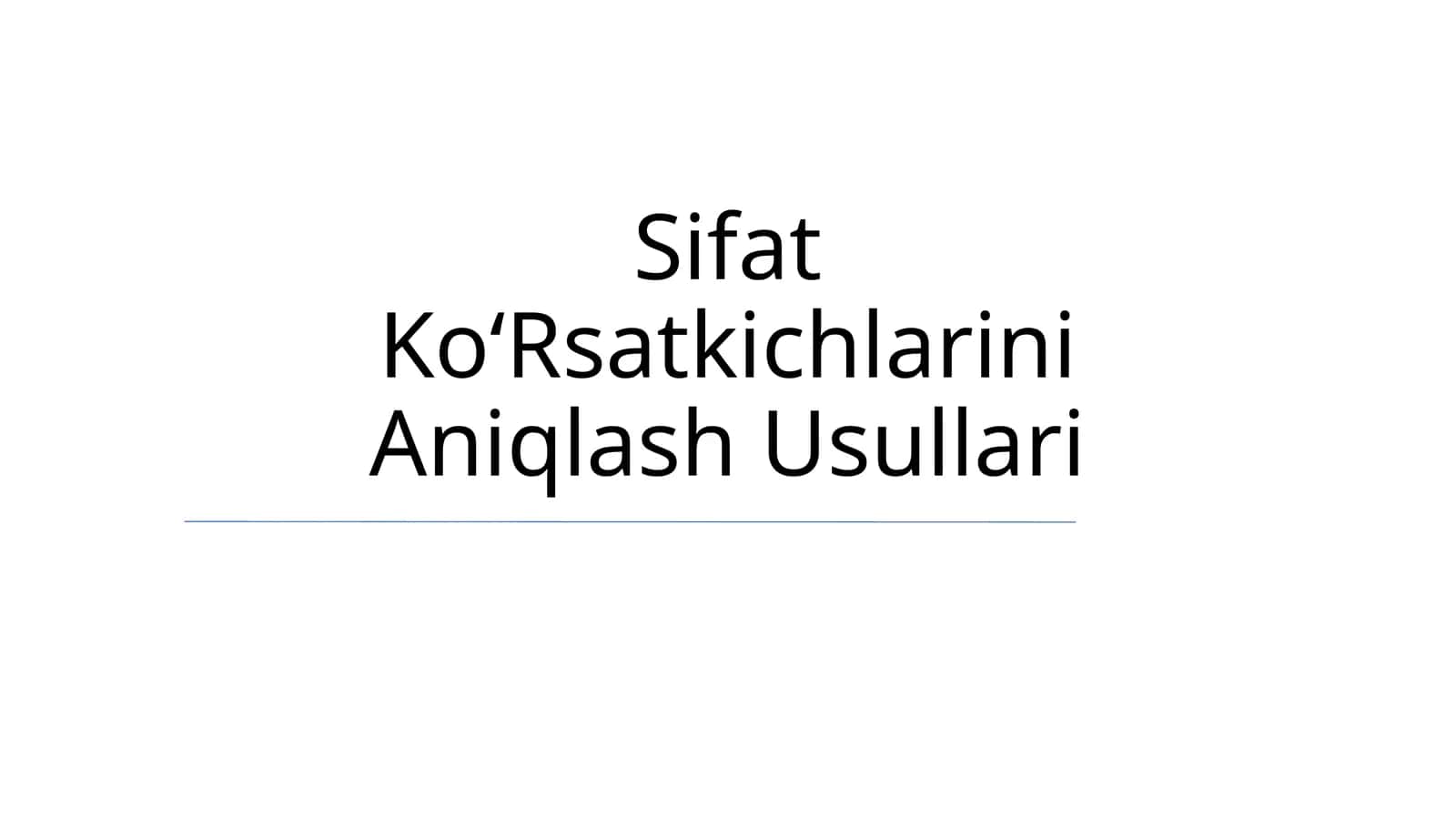 Sifat KoʻRsatkichlarini Aniqlash Usullari