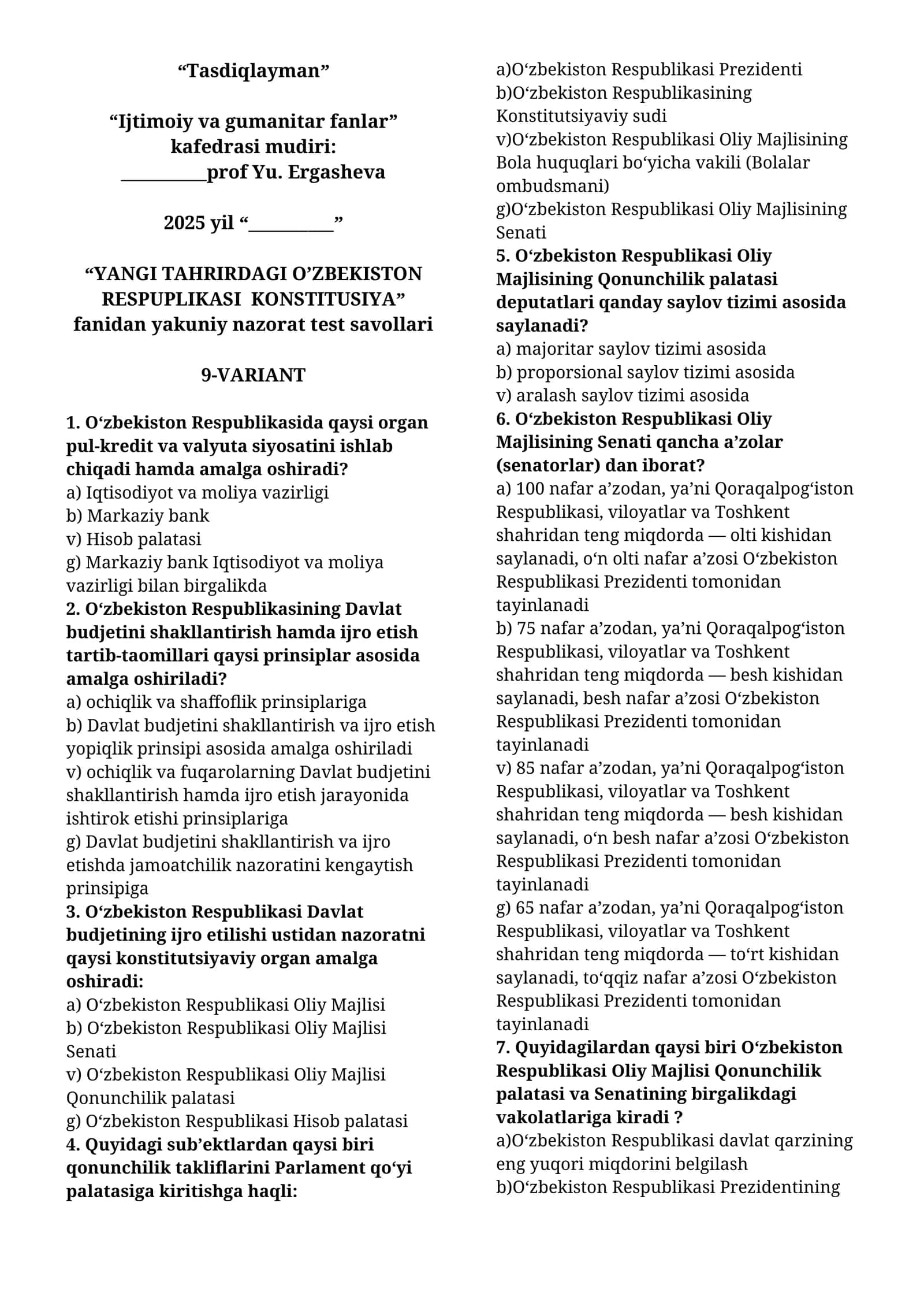 YANGI TAHRIRDAGI O’ZBEKISTON RESPUPLIKASI KONSTITUSIYA fanidan yakuniy nazorat test savollari