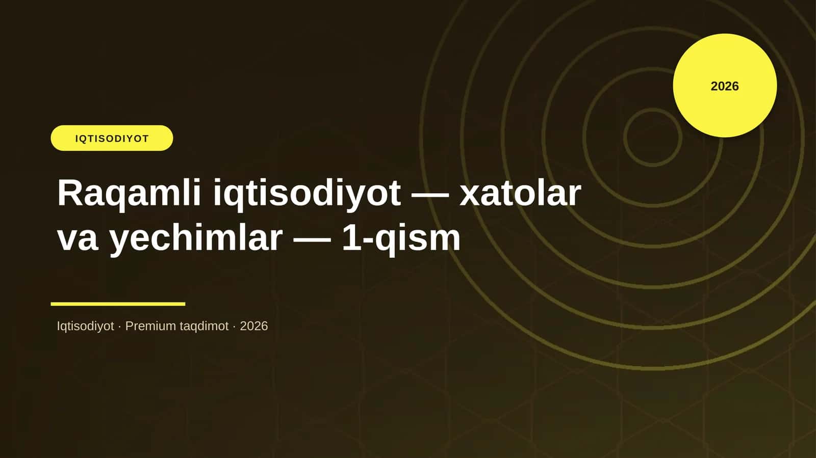 Raqamli iqtisodiyot — xatolar va yechimlar — 1-qism