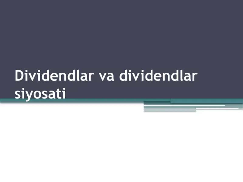 Dividendlar va dividendlar siyosati