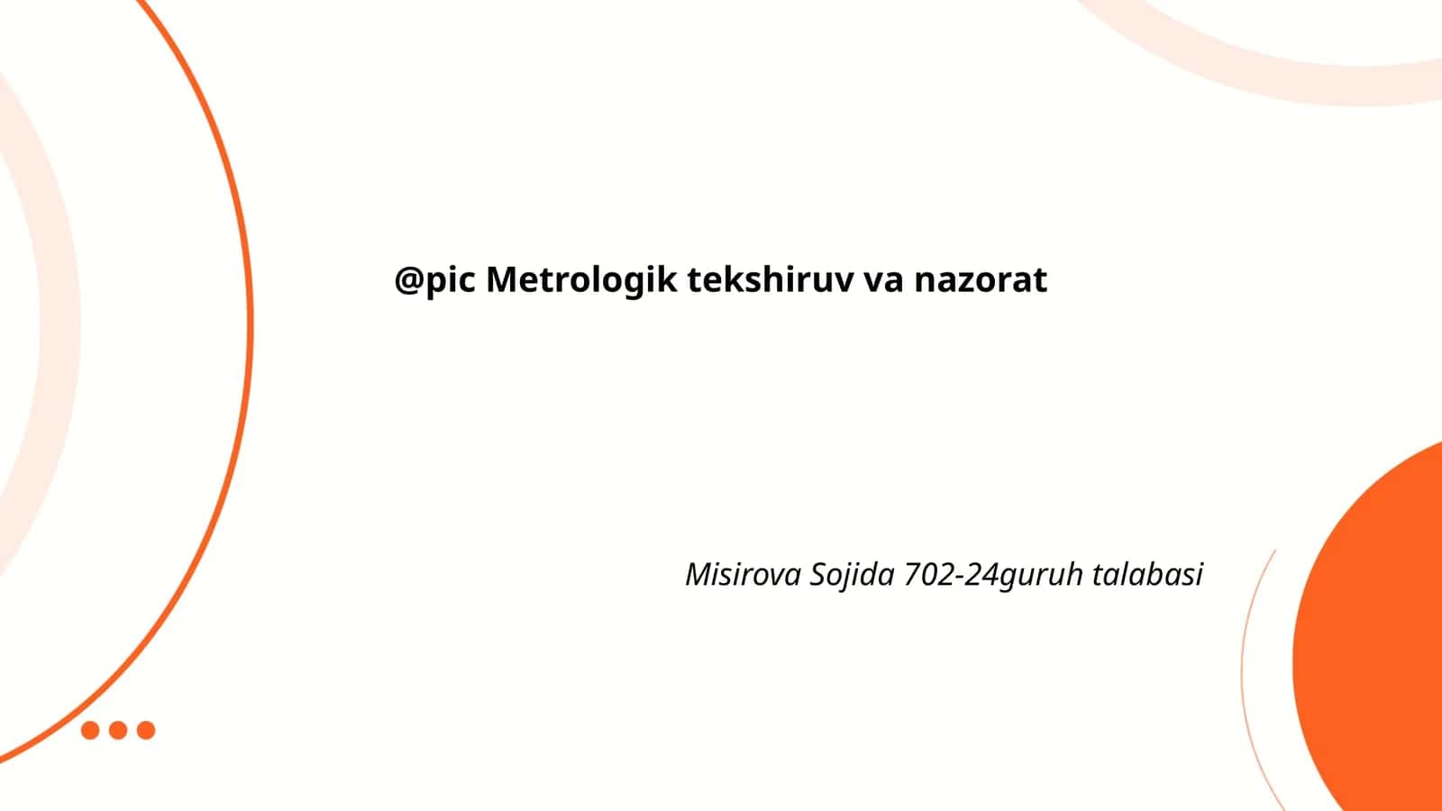 Metrologik tekshiruv va nazorat asoslari
