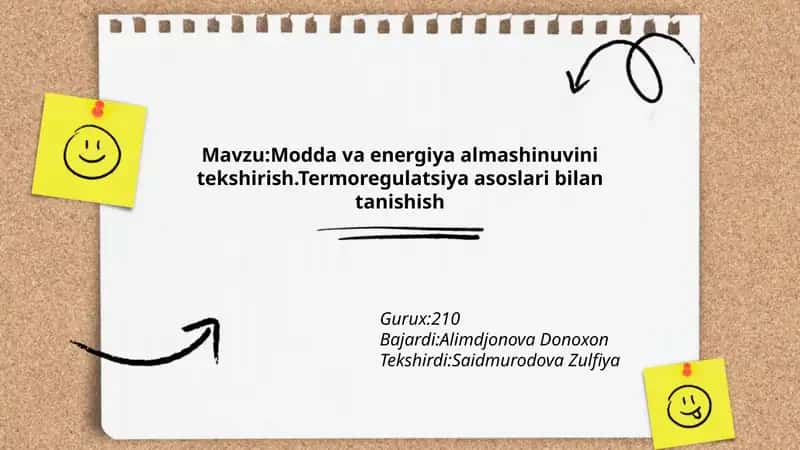 Modda va energiya almashinuvini tekshirish.Termoregulatsiya asoslari bilan tanishish