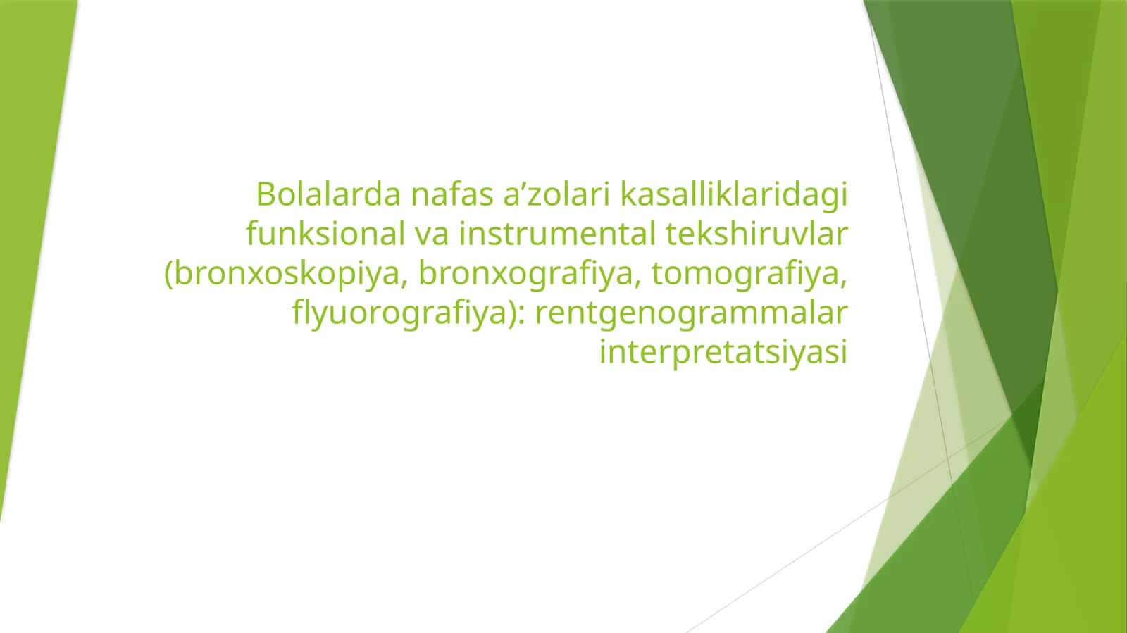 Bolalardan afasa’zolari kasalliklari dagi funksional va instrumental tekshiruvlar (bronxoskopiya, bronxografiya, tomografiya, flyuorografiya): rentgenogrammalar interpretatsiyasi