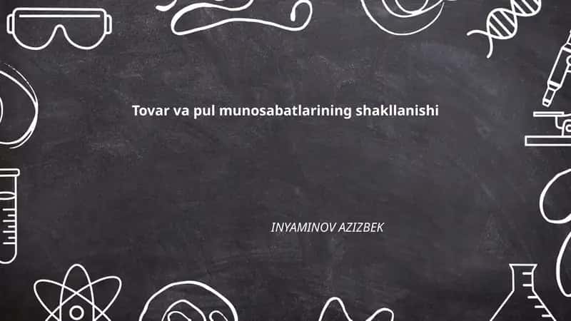 Tovar va pul munosabatlarining shakllanishi