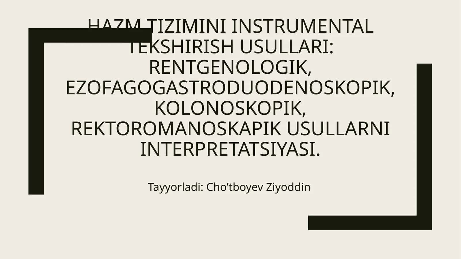 Hazm tizimini instrumental tekshirish usullari