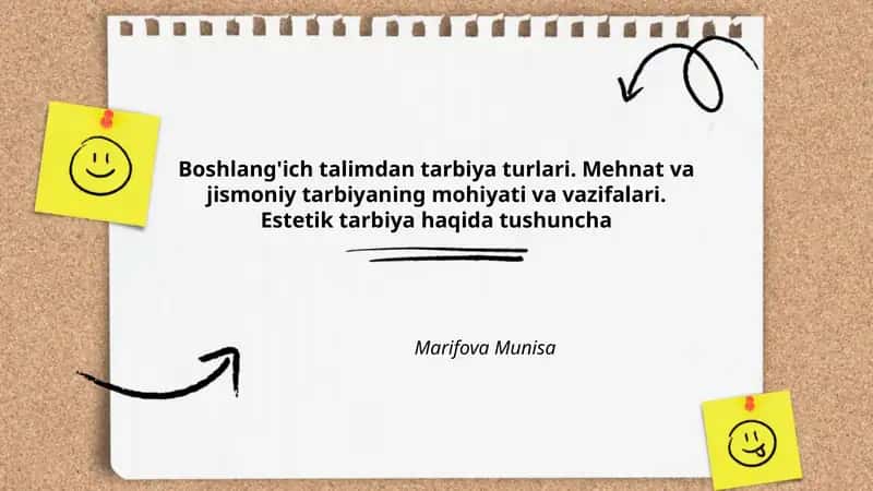 Boshlang'ich talimdan tarbiya turlari. Mehnat va jismoniy tarbiyaning mohiyati va vazifalari. Estetik tarbiya haqida tushuncha