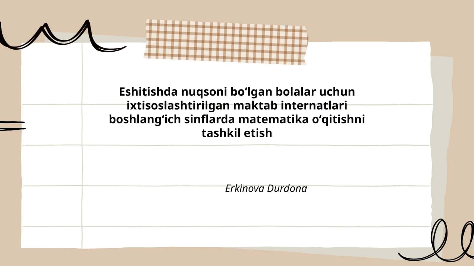 Eshitishda nuqsoni boʻlgan bolalar uchun matematika darslarining o‘ziga xos xususiyatlari