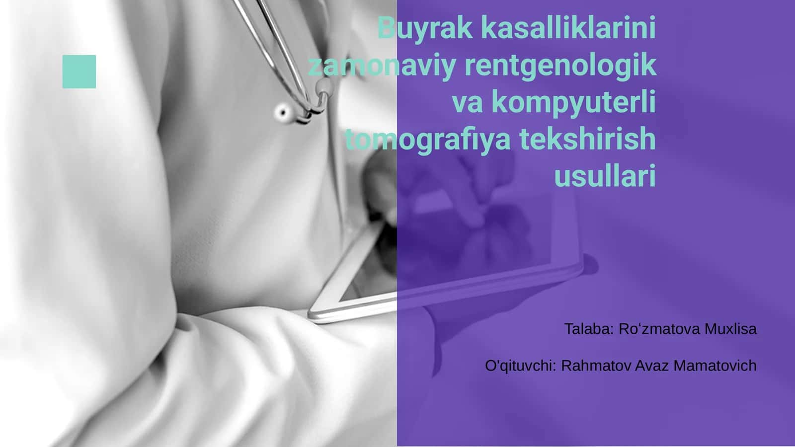 Buyrak kasalliklarini zamonaviy rentgenologik va kompyuterli tomografiya tekshirish usullari