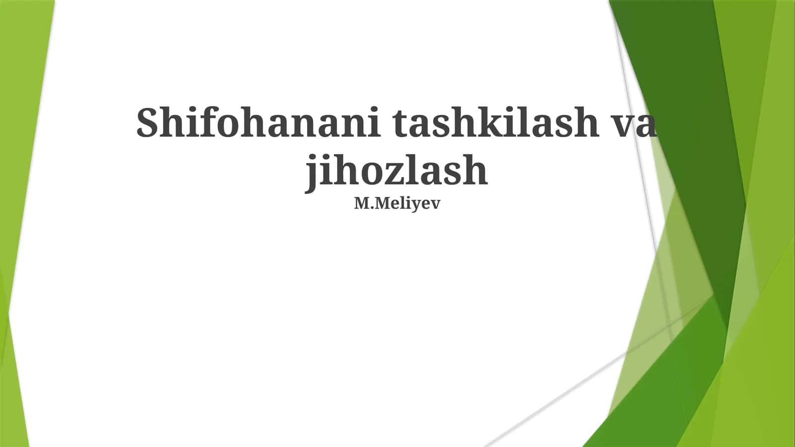 Shifohanani tashkilash va jihozlash