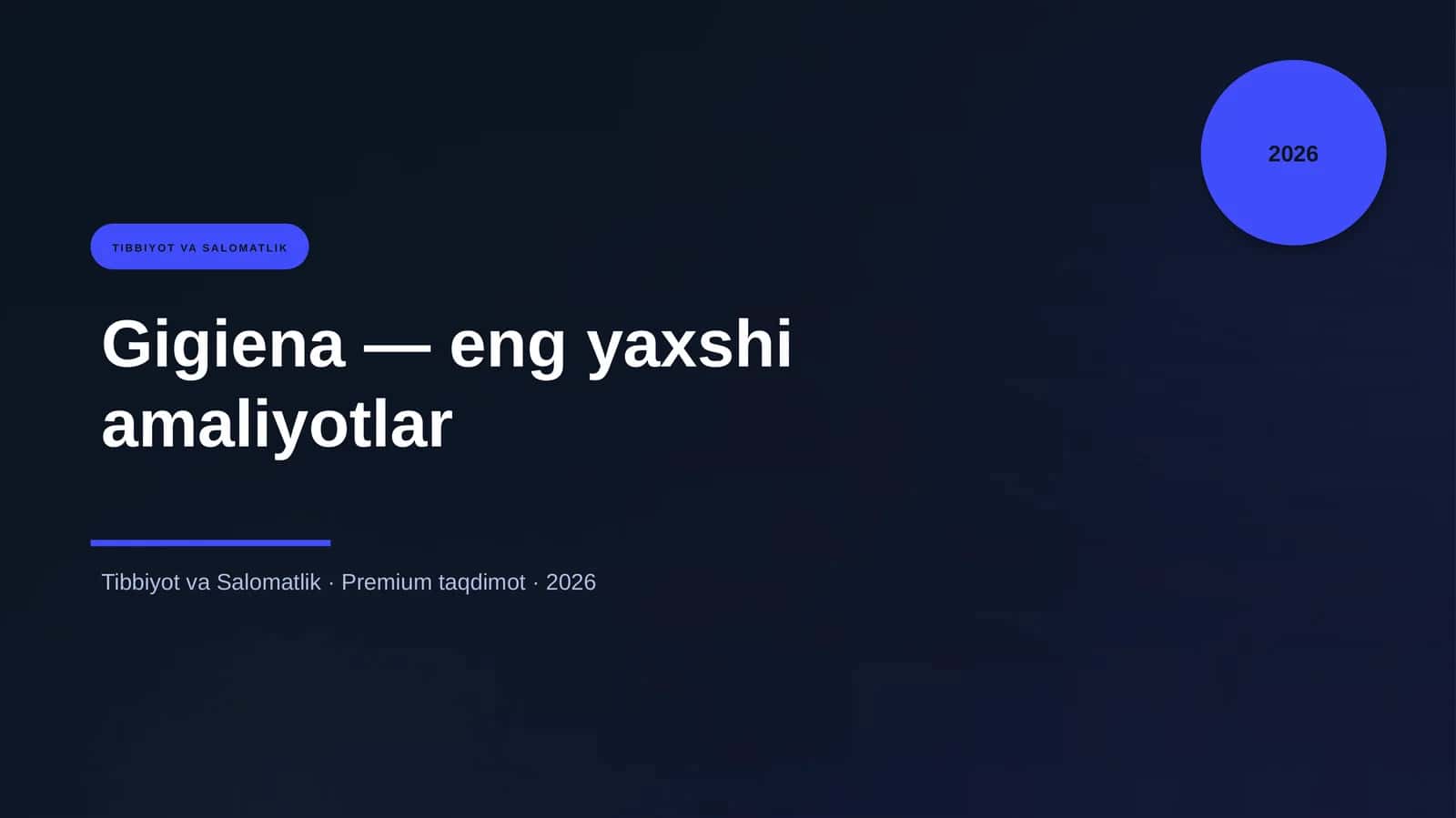Gigiena — eng yaxshi amaliyotlar