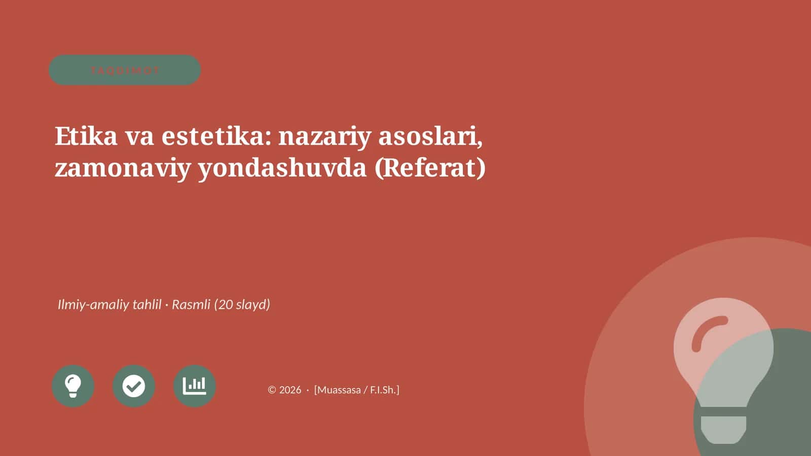Etika va estetika: nazariy asoslari, zamonaviy yondashuvda (Referat)