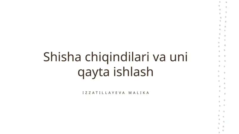 Shisha chiqindilari va uni qayta ishlash