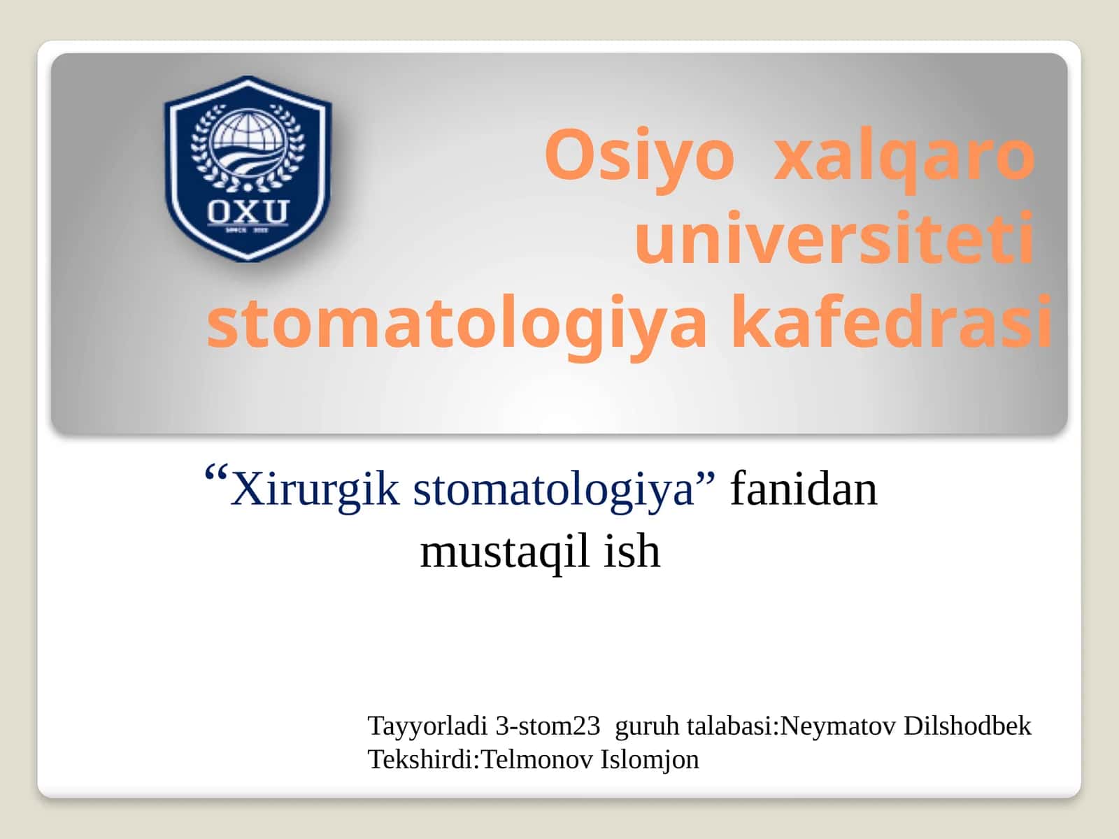 O’zbekistonda xirurgik stomatologiyani rivojlantirishga hissa qo’shgan olimlar
