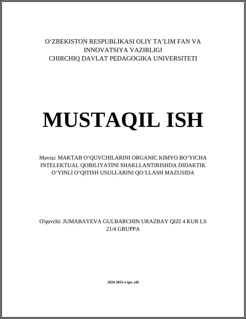 MAKTAB O‘QUVCHILARINI ORGANIC KIMYO BO‘YICHA INTELEKTUAL QOBILIYATINI SHAKLLANTIRISHDA DIDAKTIK O‘YINLI O‘QITISH USULLARINI QO‘LLASH MAZUSIDA