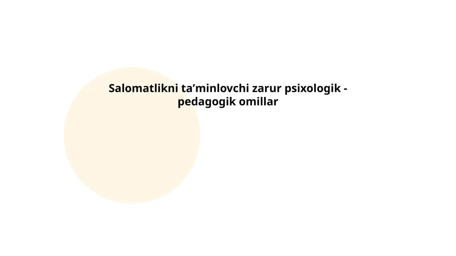Salomatlikni taʼminlovchi zarur psixologik - pedagogik omillar