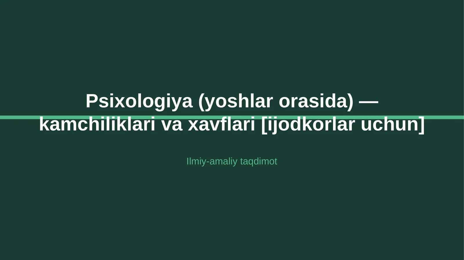 Psixologiya (yoshlar orasida) — kamchiliklari va xavflari [ijodkorlar uchun]