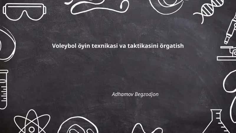 Voleybol öyin texnikasi va taktikasini örgatish