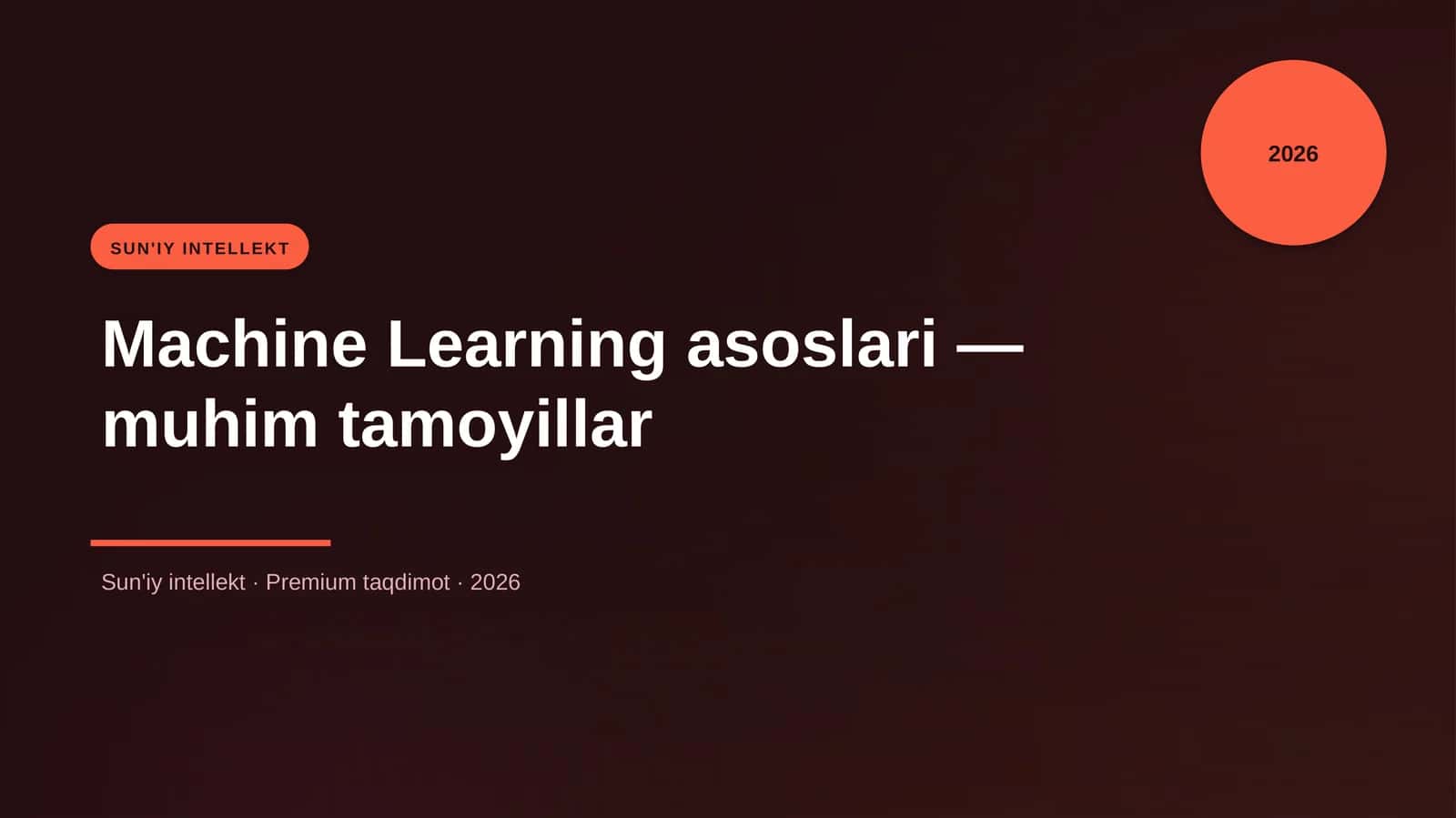Machine Learning asoslari — muhim tamoyillar