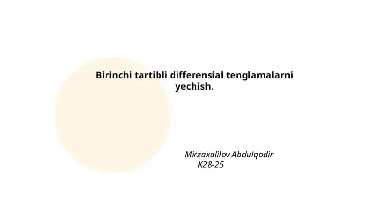 Birinchi tartibli differensial tenglamalarni yechish