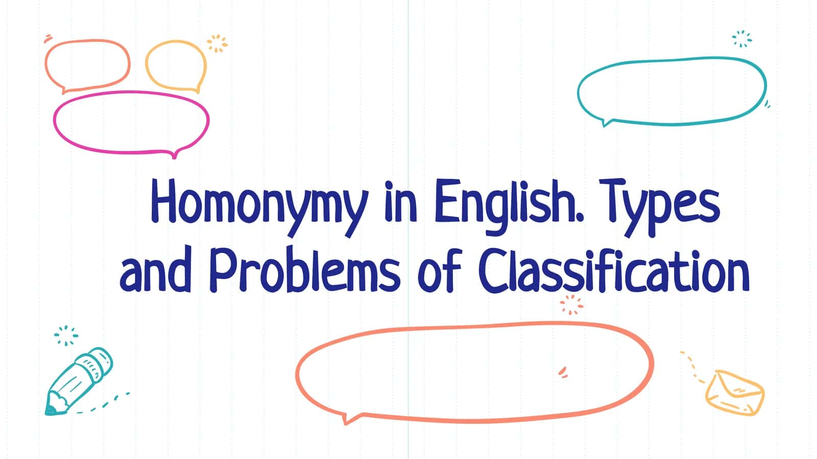 Homonymy in English. Types and Problems of Classification