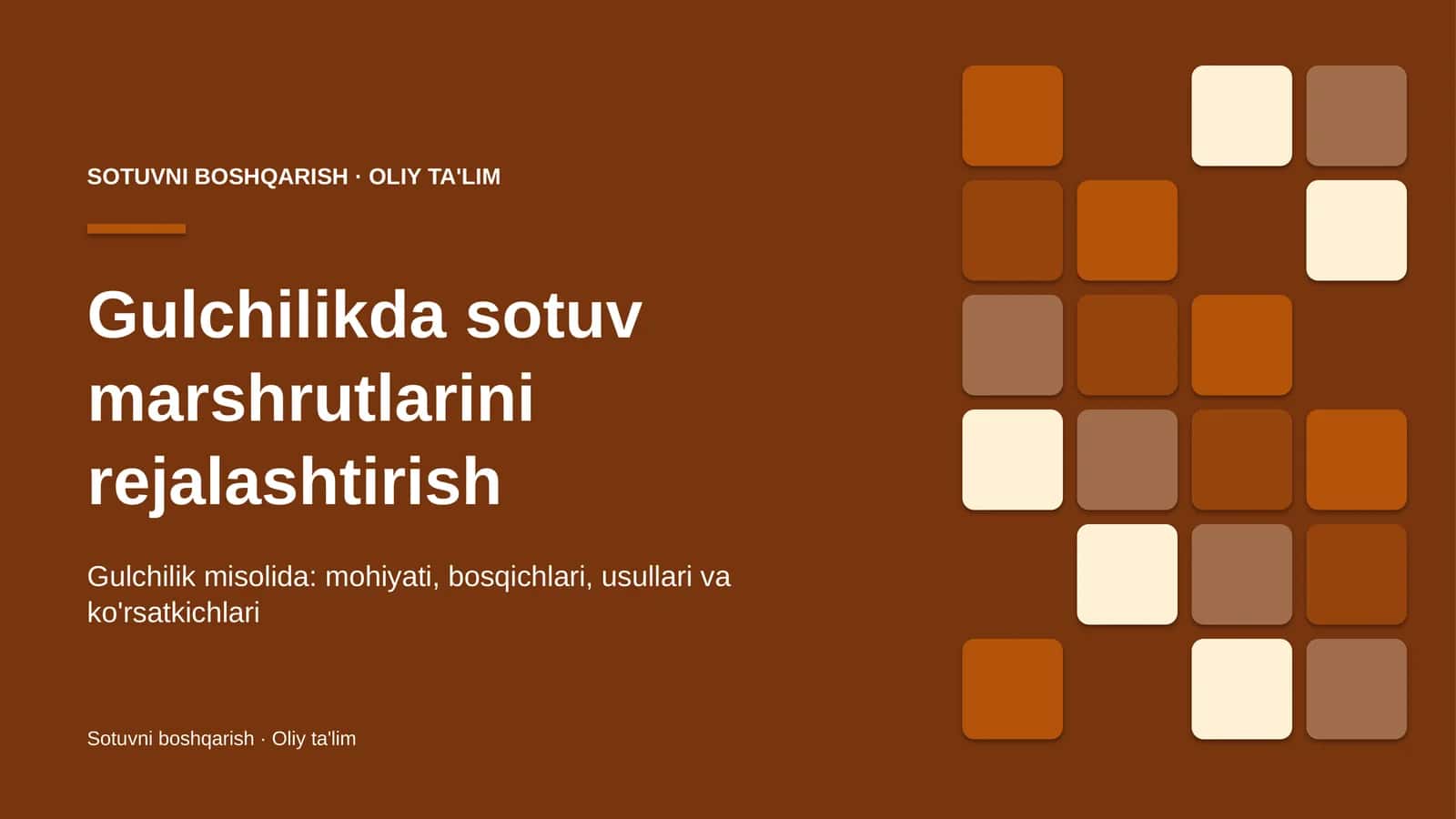 Gulchilikda sotuv marshrutlarini rejalashtirish