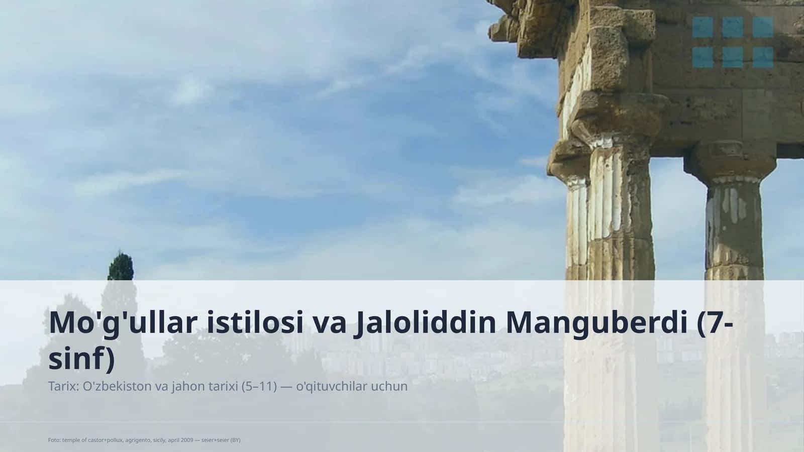 Mo'g'ullar istilosi va Jaloliddin Manguberdi (7-sinf)