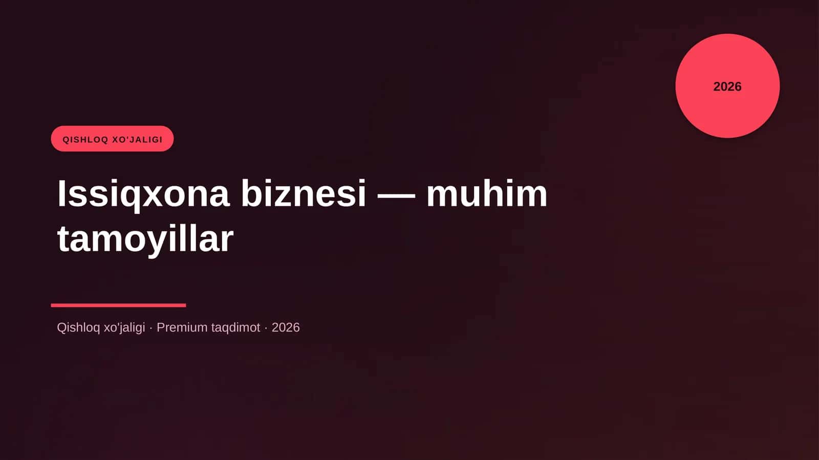 Issiqxona biznesi — muhim tamoyillar