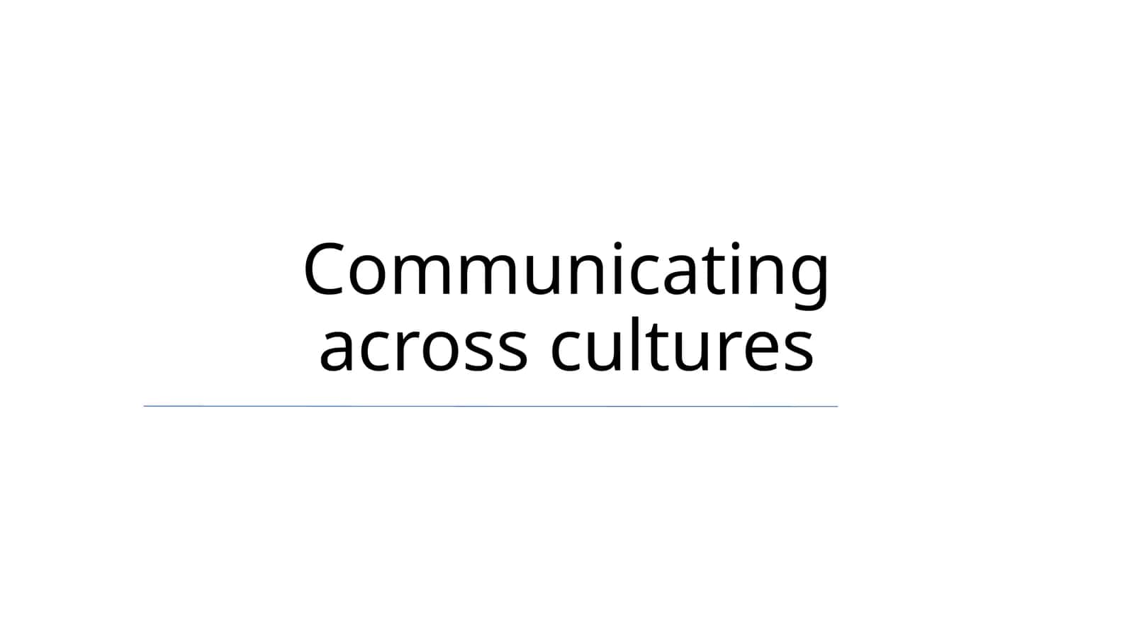 Communicating across cultures