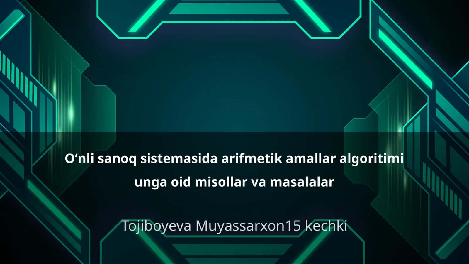Oʻnli sanoq sistemasida arifmetik amallar algoritimi