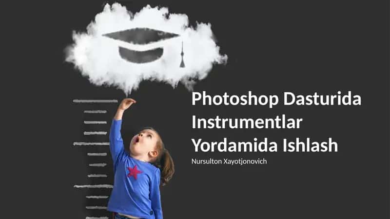 Photoshop Dasturida Instrumentlar Yordamida Ishlash
