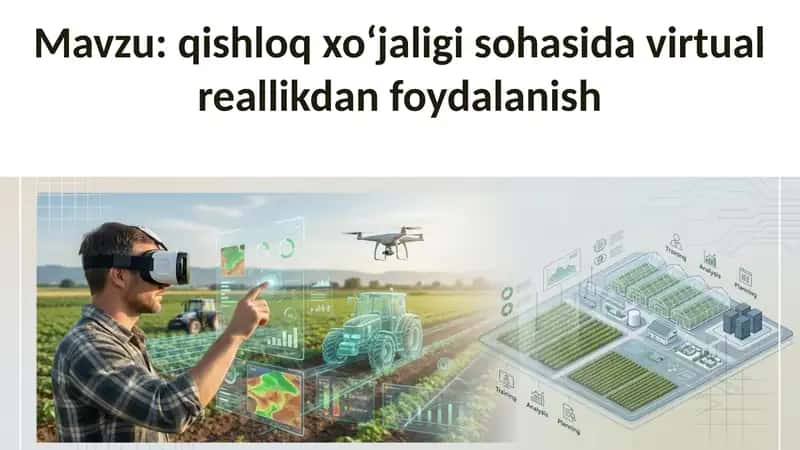 qishloq xoʻjaligi sohasida virtual reallikdan foydalanish