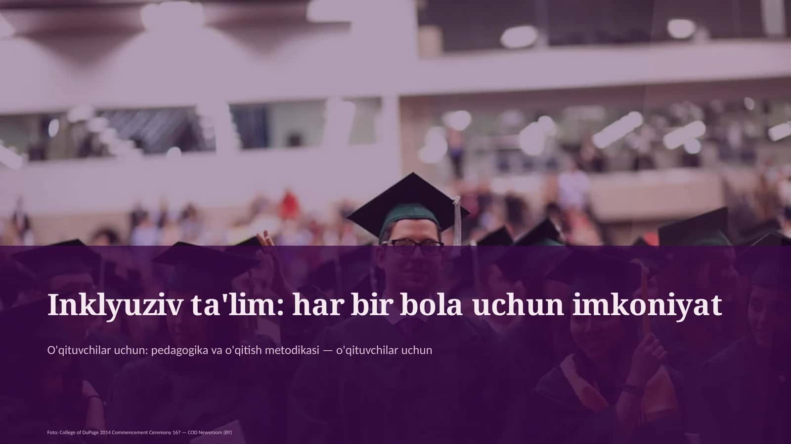 Inklyuziv ta'lim: har bir bola uchun imkoniyat