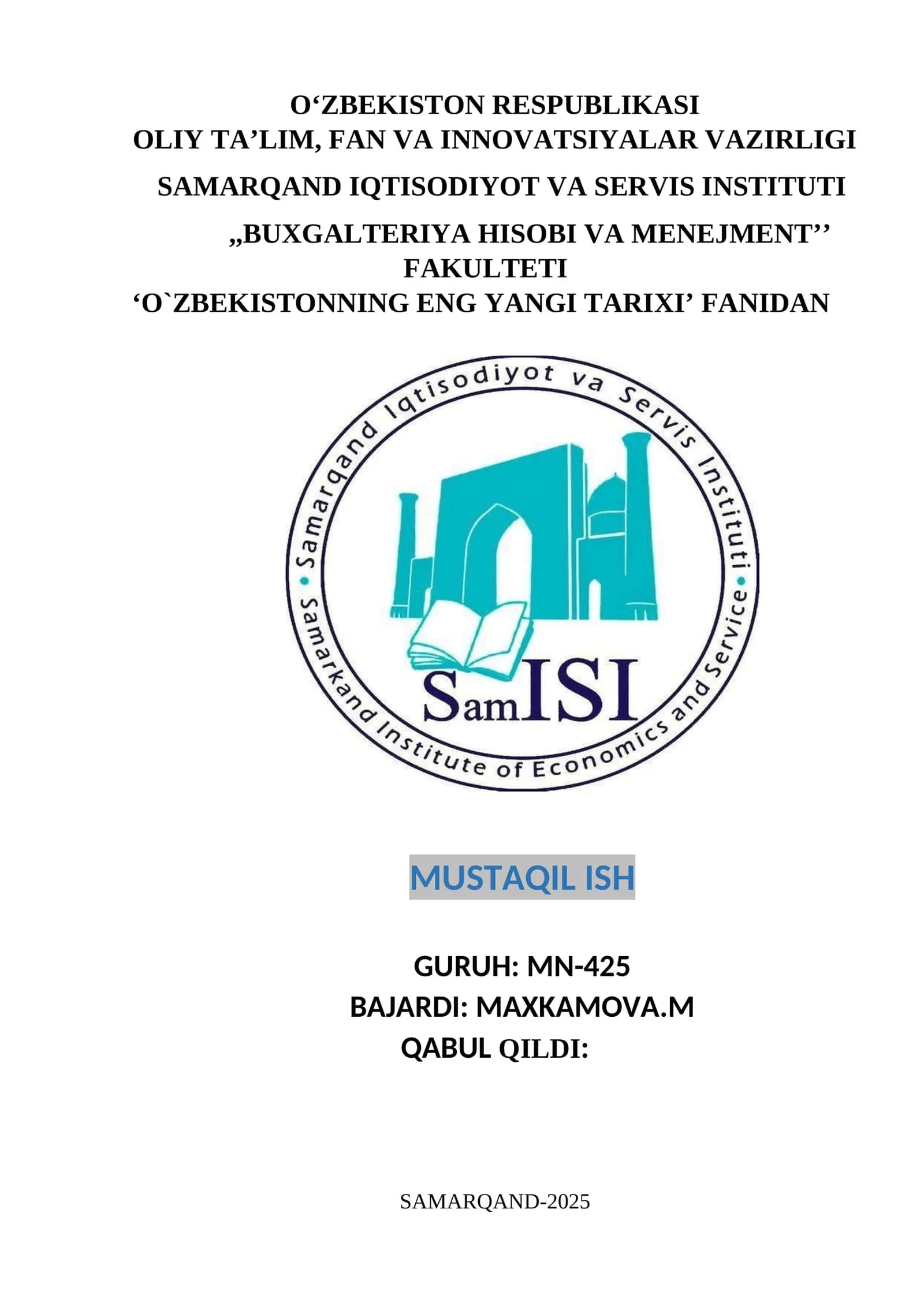 O`ZBEKISTONNING ENG YANGI TARIXI FANIDAN MUSTAQIL ISH