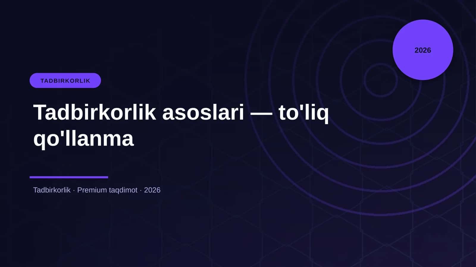 Tadbirkorlik asoslari — to'liq qo'llanma