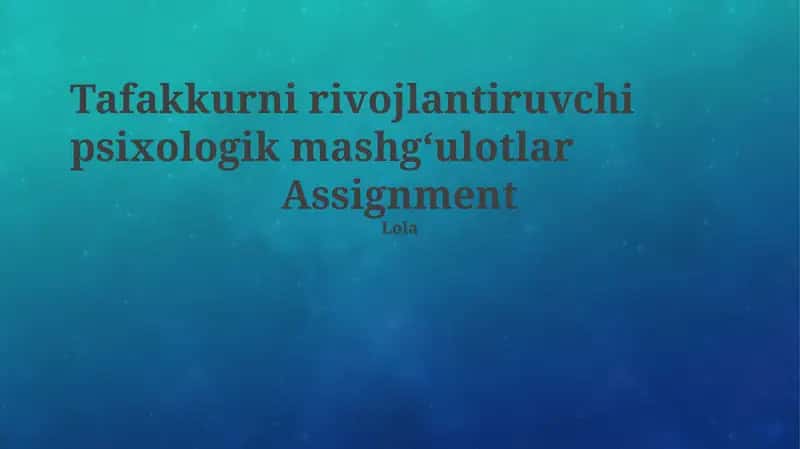 Tafakkurni rivojlantiruvchi psixologik mashg‘ulotlar