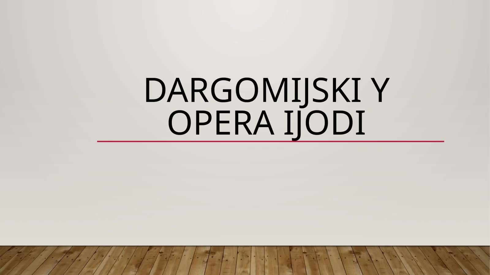 Dargomijskiy operalari