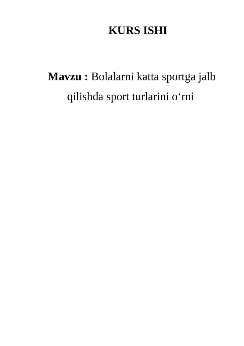 Bolalarni katta sportga jalb qilishda sport turlarini o‘rni