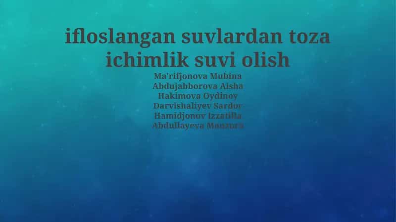 Ifloslangan suvlardan toza ichimlik suvi olish