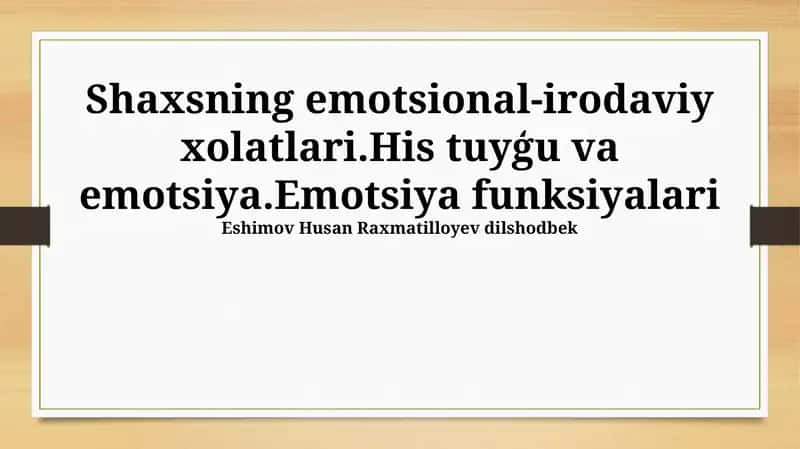 Hissiy-Irodaviy Xolatlar va Emotsiyalar