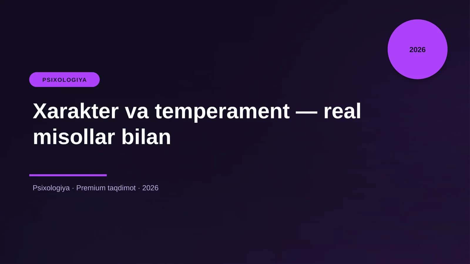 Xarakter va temperament - real misollar bilan