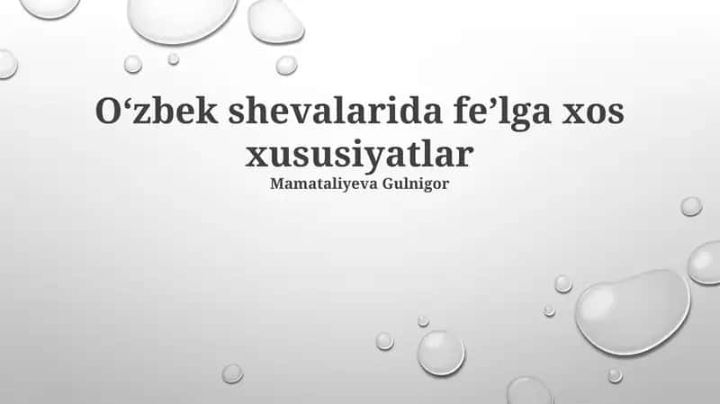 Oʻzbek shevalarida feʼlga xos xususiyatlar