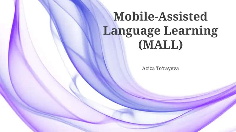 Mobile-Assisted Language Learning (MALL)