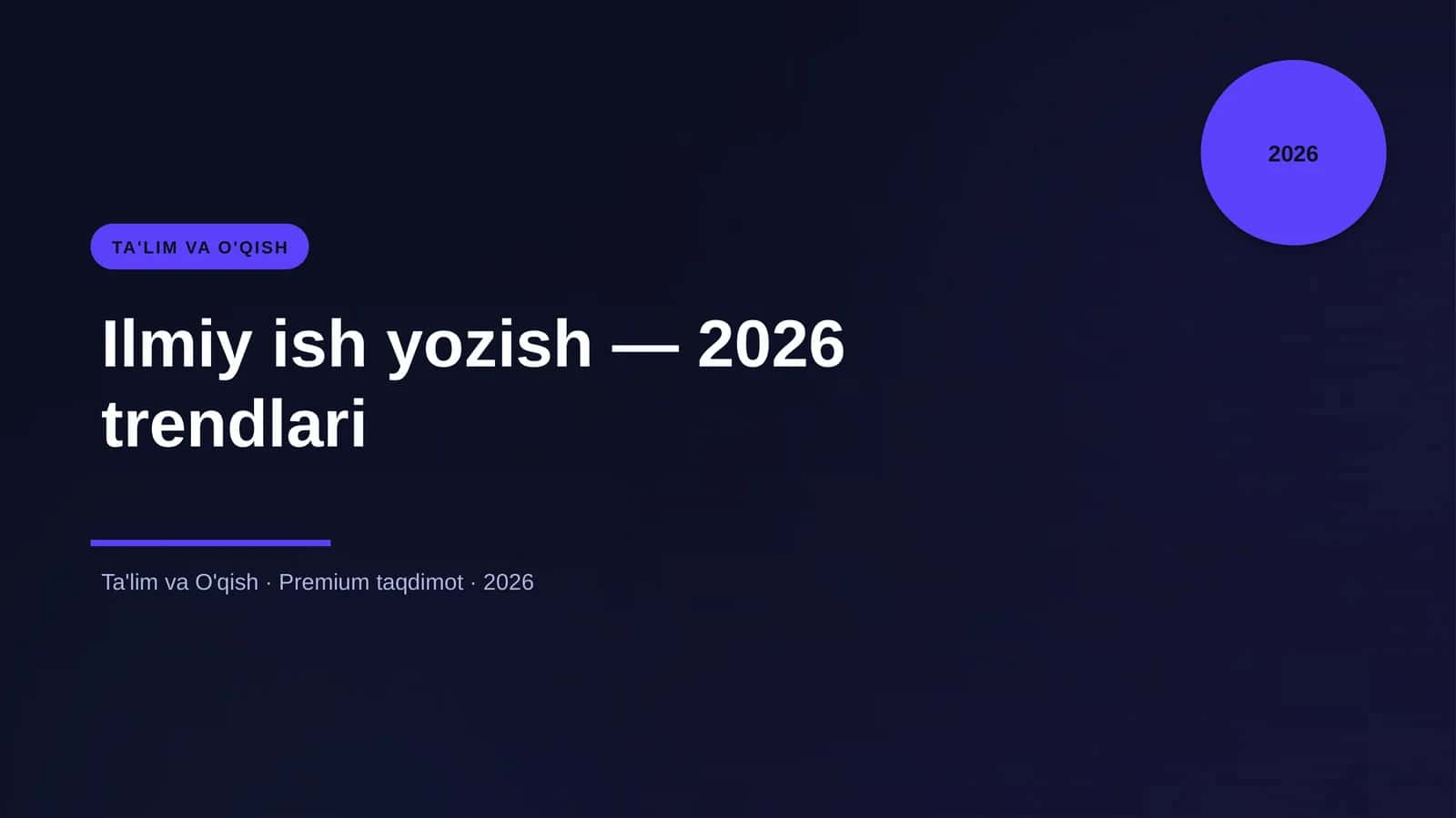 Ilmiy ish yozish — 2026 trendlari