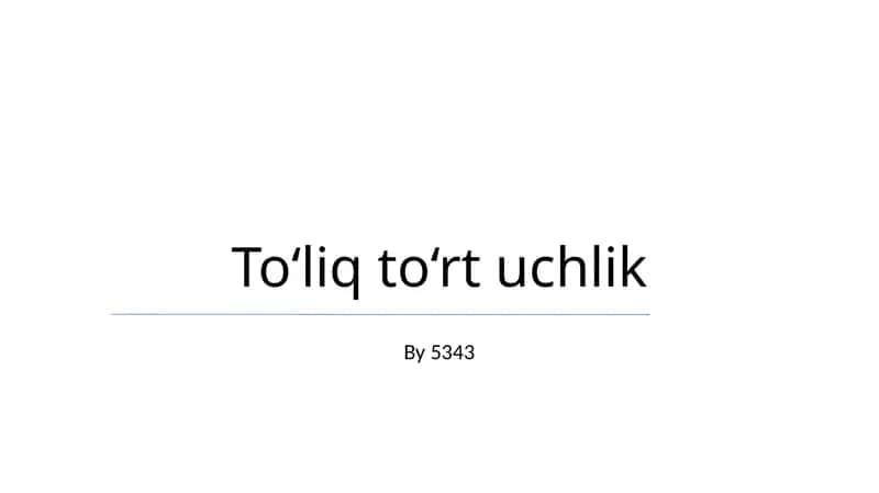 To‘liq to‘rt uchlik