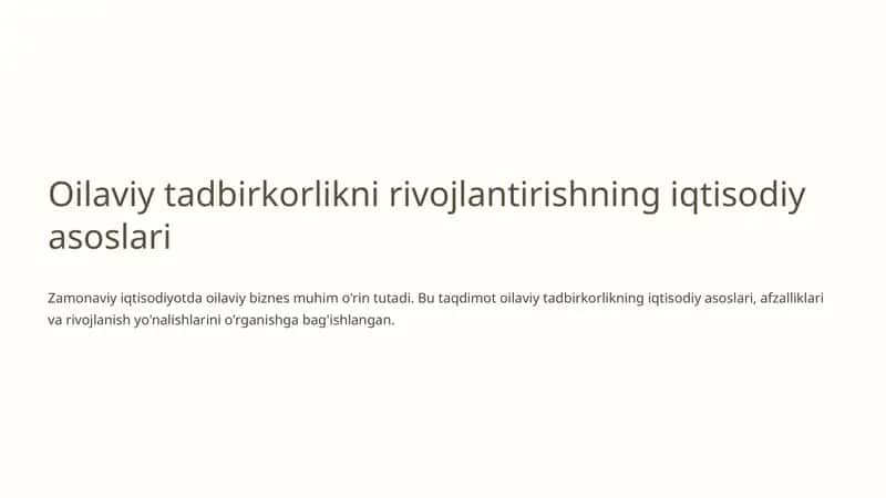 Oilaviy tadbirkorlikni rivojlantirishning iqtisodiy asoslari