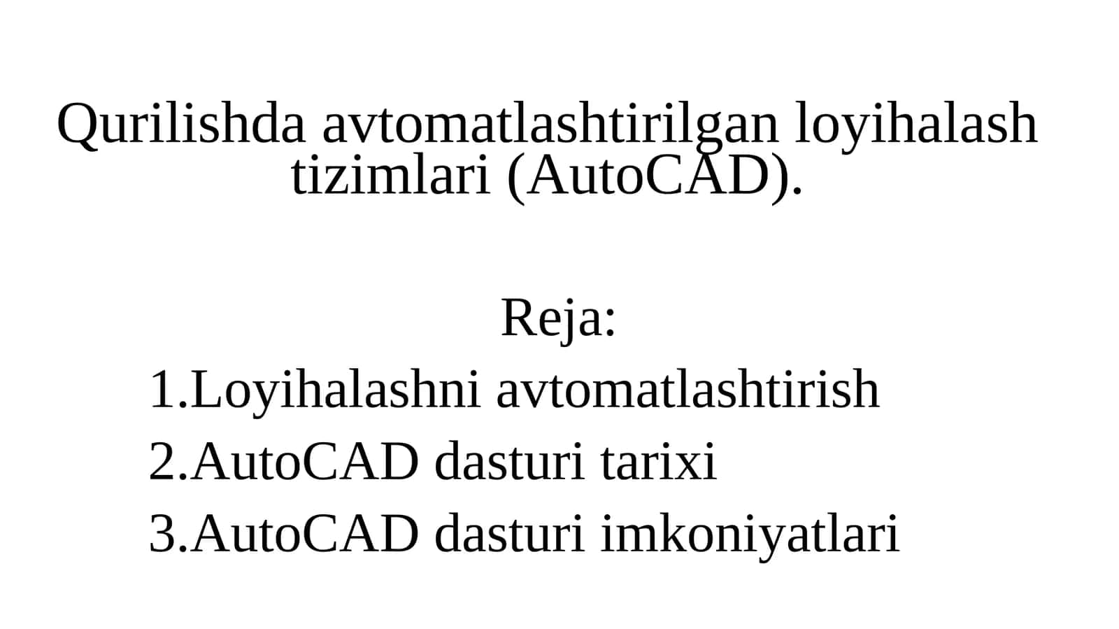 Qurilishda avtomatlashtirilgan loyihalash tizimlari (AutoCAD)