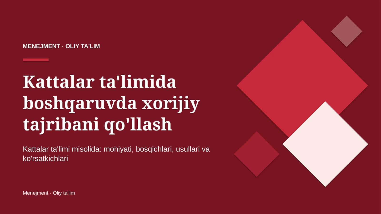 Kattalar ta'limida boshqaruvda xorijiy tajribani qo'llash
