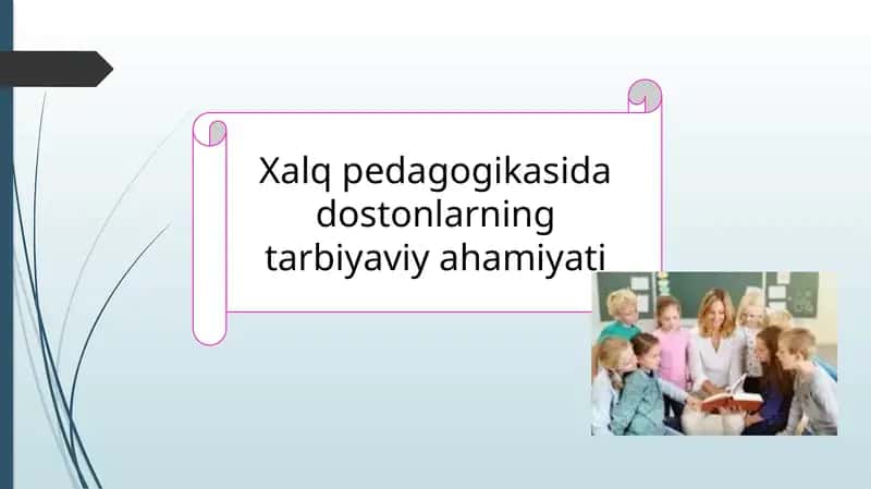 Xalq pedagogikasida dostonlarning tarbiyaviy ahamiyati